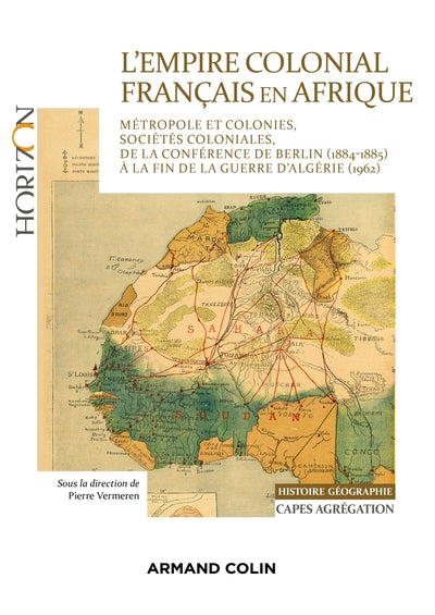 L'empire colonial français en Afrique - Capes Histoire-Géographie