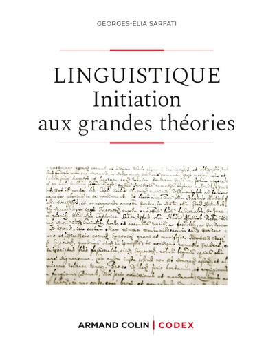Linguistique - 2e éd. - Initiation aux grandes théories