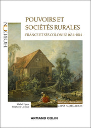 Pouvoirs et sociétés rurales : France et ses colonies 1634-1814