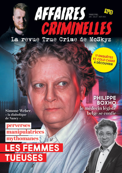 Affaires criminelles - La revue True Crime de McSkyz - N° 3
