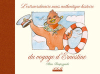 L estraordinaire mais authentique histoire du voyage d Ernestine