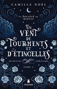 Un vent de tourments et d'étincelles
