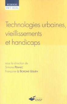 Technologies urbaines vieillissements et handicaps