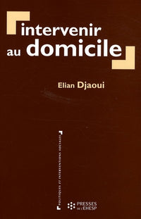 INTERVENIR AU DOMICILE