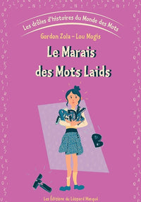 Le Marais des Mots laids