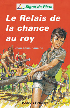 Le relais de la chance au roy