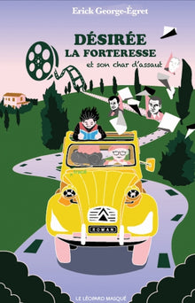 Désirée la forteresse et son char d'assaut