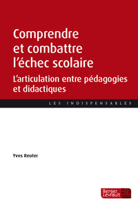Comprendre et combattre l'échec scolaire