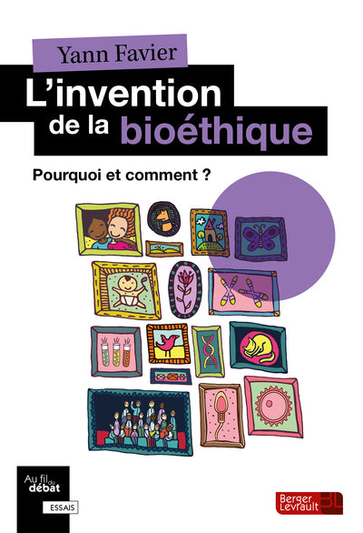 L'invention de la bioéthique