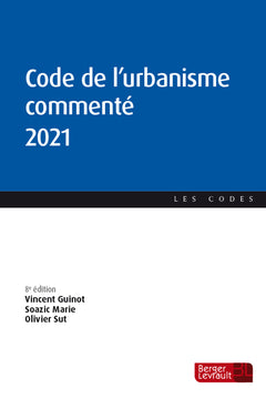 Code de l'urbanisme commenté 2021 (8e éd.)