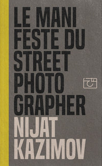 Le manifeste du street photographer