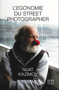 L'Egonomie du Street Photographer