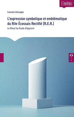 L'expression symbolique et emblématique du Rite Écossais Rectifié