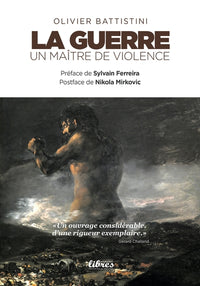 La guerre, un maître de violence