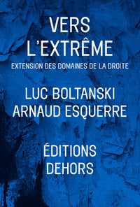 Vers l'extrême - Extension des domaines de la droite