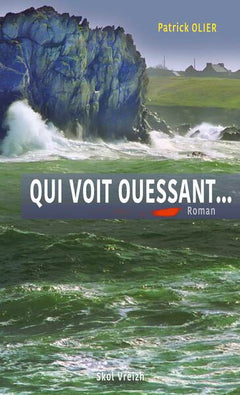 Qui voit Ouessant…