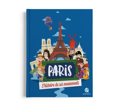 Paris l'histoire de ses monuments