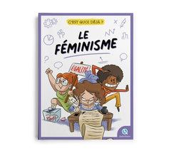 C'est quoi déjà ? Le féminisme