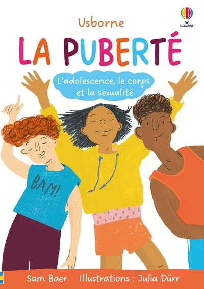 La puberté - L'adolescence, le corps et la sexualité