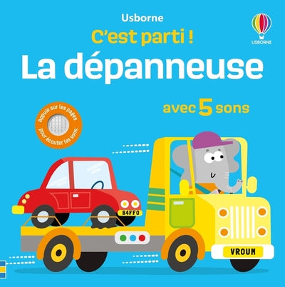 La dépanneuse - C'est parti !