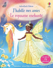 Le royaume enchanté - J'habille mes amies