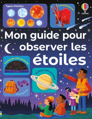 Mon guide pour observer les étoiles - Dès 6 ans