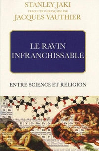 Le ravin infranchissable. Entre science et religion