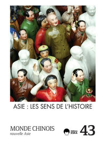 Asie : Les Sens de l'Histoire