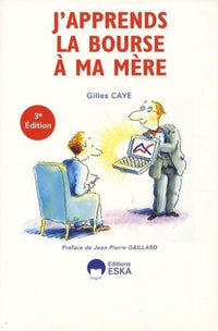 J'APPRENDS LA BOURSE A MA MERE - 3E ED