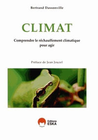 Climat comprendre le réchauffement climatique pour agir