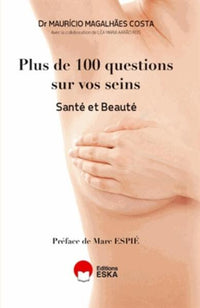 Plus de cent questions sur vos seins : santé et beauté