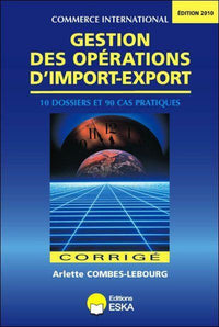 Gestion des opérations d'import-export - Corrigés - Édition 2010
