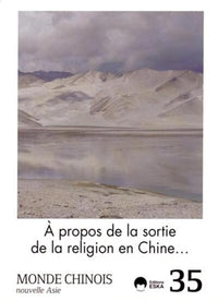 MONDE CHINOIS N35 A PROPOS DE LA SORTIE DE LA RELIGION EN CHINE