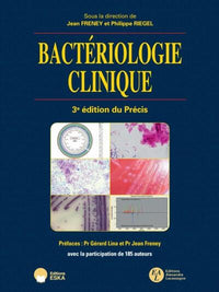 3E EDITIONS DU PRECIS DE BACTERIOLOGIE CLINIQUE
