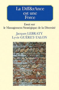 La différence est une force