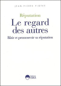 Reputation : le regard des autres