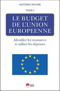 Le budget de l'Union européenne - Tome 2