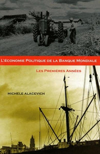 L'économique politique de la Banque mondiale - Les 1ères années