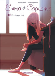 Emma et Capucine - Tome 1 - Un rêve pour trois