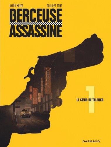 Berceuse assassine - Tome 1 - Le Coeur de Telenko