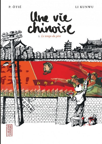 Une vie chinoise - Tome 1