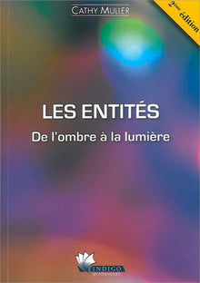 Les entités - De l'ombre à la lumière
