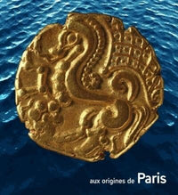 Aux origines de Paris