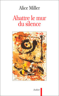 Abattre le mur du silence