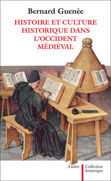 Histoire et culture historique dans l'Occident médiéval