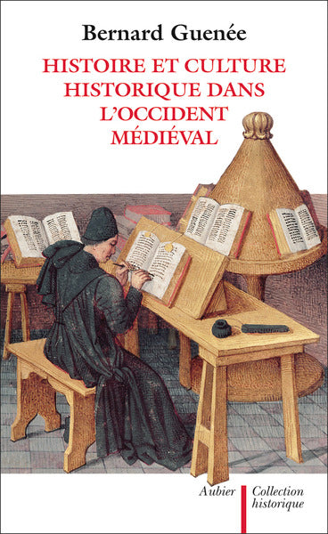 Histoire et culture historique dans l'Occident médiéval