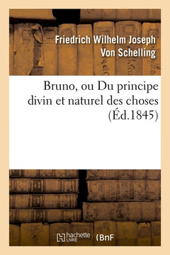 Bruno, ou Du principe divin et naturel des choses