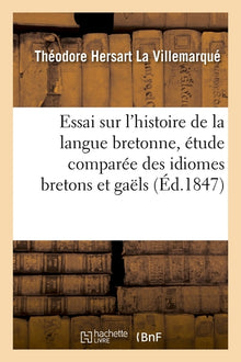 Essai sur l'histoire de la langue bretonne