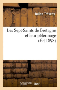 Les Sept-Saints de Bretagne et leur pèlerinage