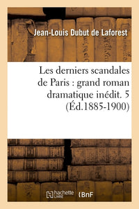 Les derniers scandales de Paris